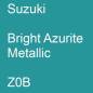 Preview: Suzuki, Bright Azurite Metallic, Z0B.